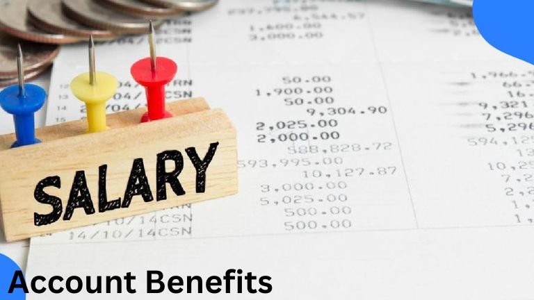 Salary Account Benefits